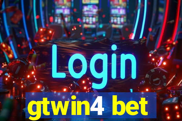 gtwin4 bet
